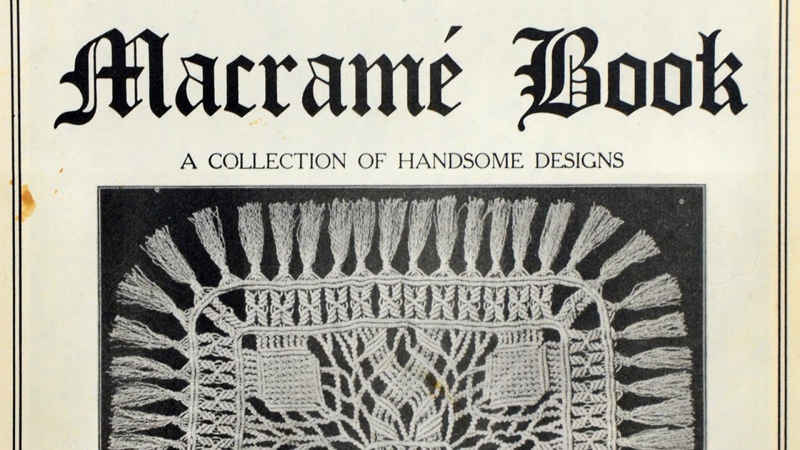 Macramé Book: Collection of Handsome Designs