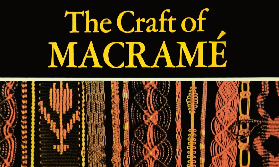 The Craft of Macramé (Book Review)
