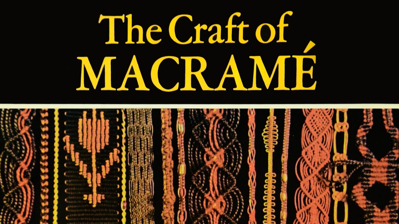 The Craft of Macramé (Book Review)