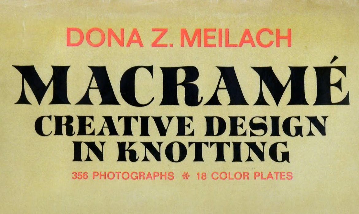 Macramé: Creative Design in Knotting (Book Review)