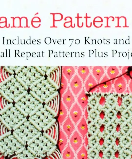 Macramé Pattern Book: Includes Over 70 Knots and Small Repeat Patterns