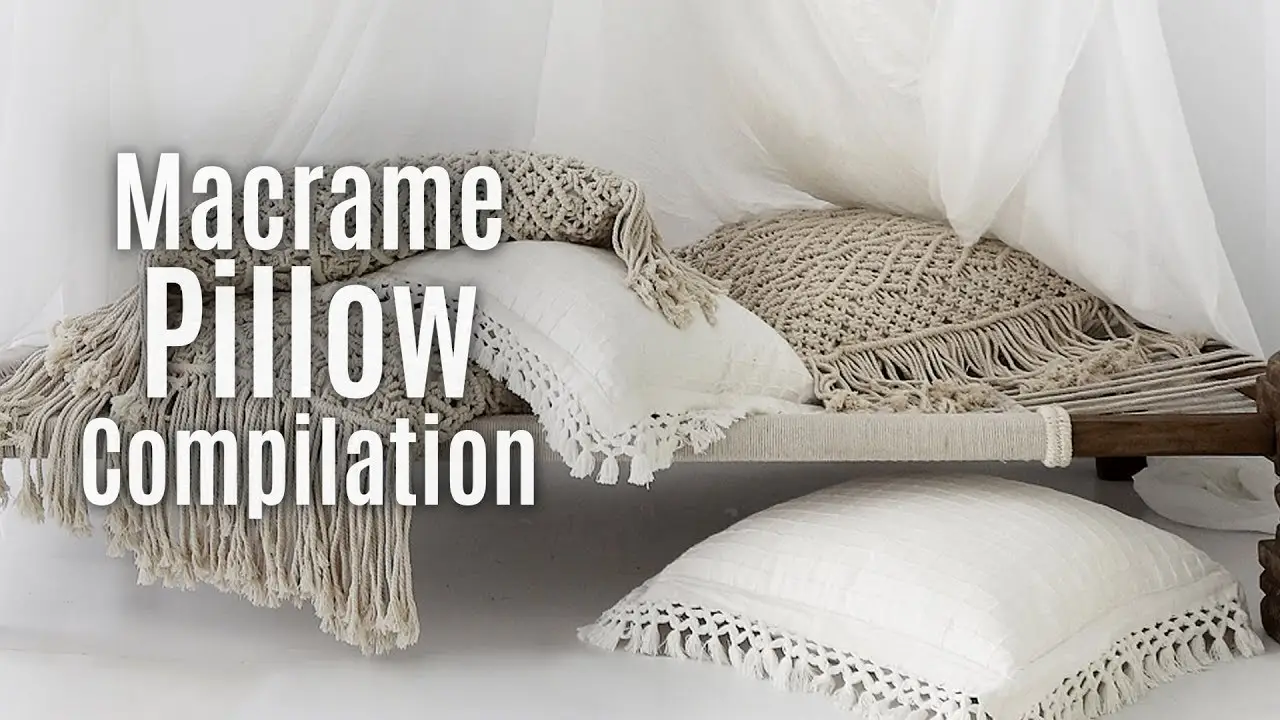Macramé Pillow Compilation